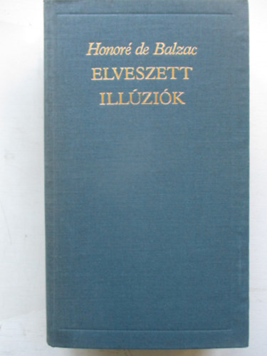 Balzac - Elveszett ill�zi�k