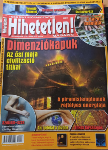 Hihetetlen! magazin - XII. �vfolyam 6. (128.) sz�m 2012. j�nius
