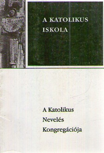 A Katolikus Iskola - A Katolikus Nevels Kongregcija