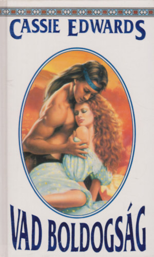 Cassie Edwards - Vad boldogs�g