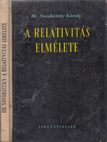 Dr. Novobátzky Károly - A relativitás elmélete