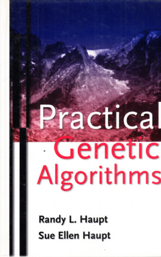 Randy L. Haupt, Sue Ellen Haupt - Genetic algorithms