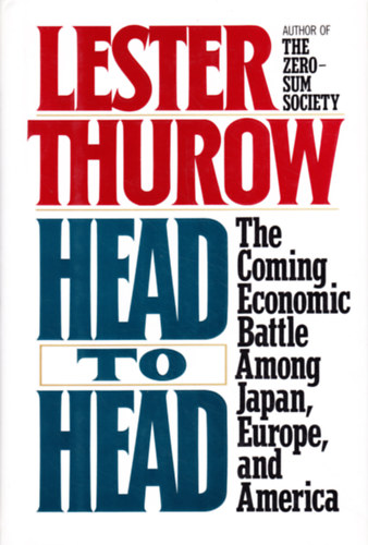 Lester Thurow - Head to Head