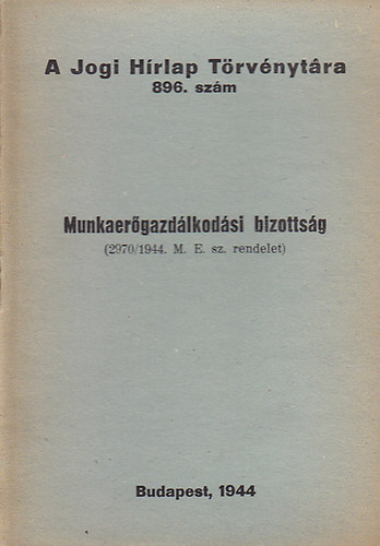 Munkaergazdlkodsi bizottsg (A Jogi Hrlap Trvnytra 896. szm)