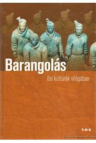 Barangols az si kultrk vilgban (T.K.K)