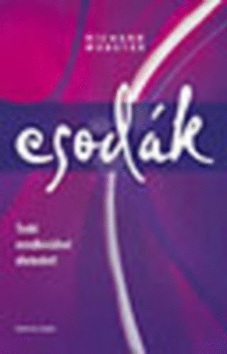 Richard Webster - Csod�k. - Tedd rendk�v�liv� �letedet!