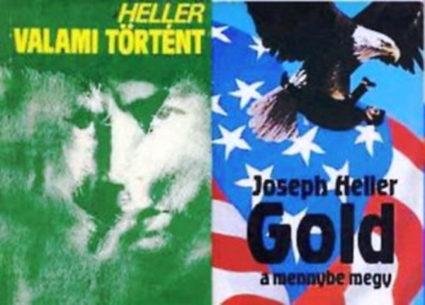 Joseph Heller - Gold a mennybe megy - Valami trtnt (2 db Joseph Heller)