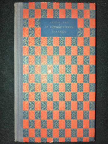 Kondor Lajos Heltai Jenő (ill.) - Az ezerkettedik éjszaka - Mesejáték (Helikon kiadvány; Kondor Lajos rajzaival)