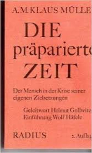 A.M. Klaus M�ller - Die praparierte Zeit