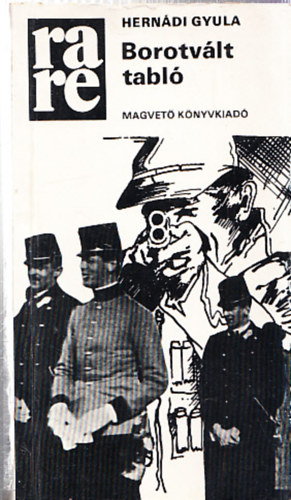 Hern�di Gyula - Borotv�lt tabl�(Dedik�lt!)