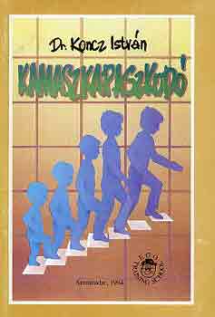 Dr. Koncz Istv�n - Kamaszkapaszkod�