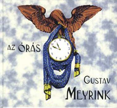 Gustav Meyrink - Az �r�s