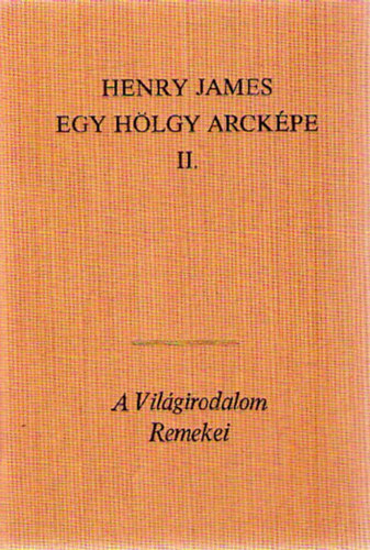 Henry James - Egy hölgy arcképe II.