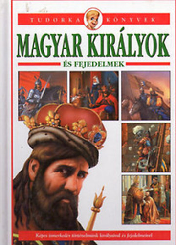 Tth Dra - Magyar kirlyok s fejedelmek