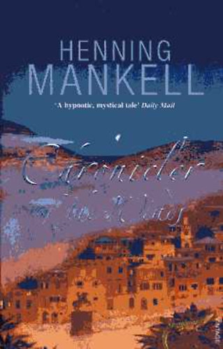 Henning Mankell - Chronicler of the Winds