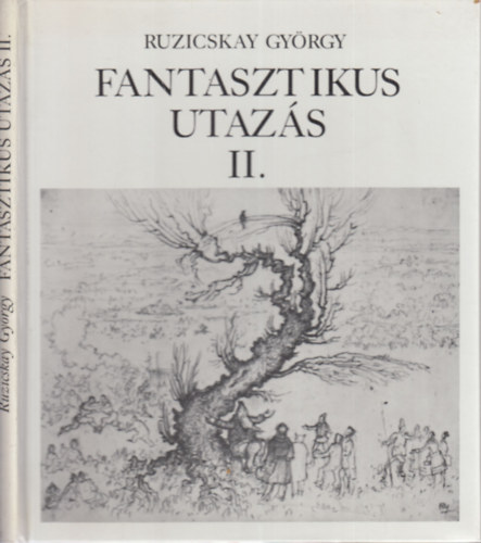 Ruzicskay Gyrgy - Fantasztikus utazs II. (alrt)