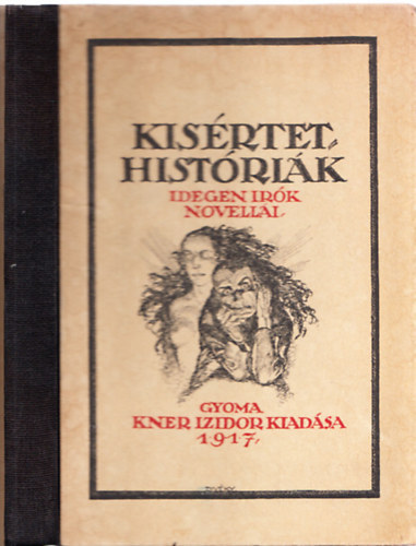 Bal�zs B�la  (ford�totta) - K�s�rtethist�ri�k - Idegen �r�k novell�i (I. kiad�s)