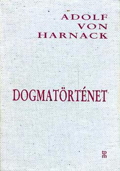 Adolf von Harnack - Dogmat�rt�net