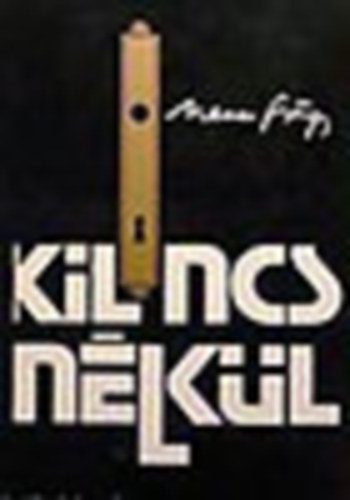 Nemes György - Kilincs nélkül
