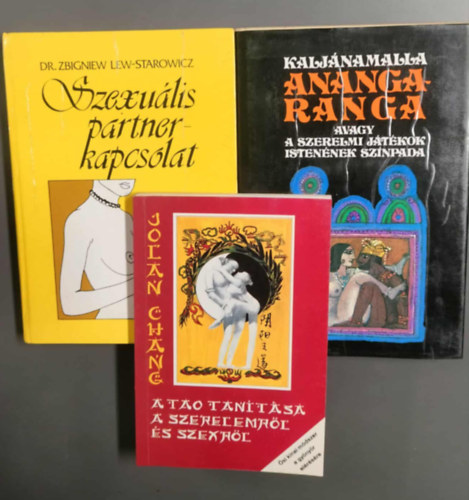 Kaljánamalla, Jolan Chang Z. Dr.-Starowicz Lew - A "bujálkodás magasiskolája" könyvcsomag (3db) - Szexuális partnerkapcsolat + Anangaranga, avagy a szerelmi játékok Istenének színpada + A tao tanítása a szerelemről és szexről