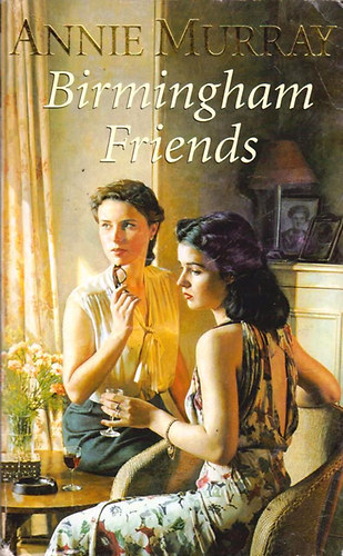 Annie Murray - Birmingham Friends