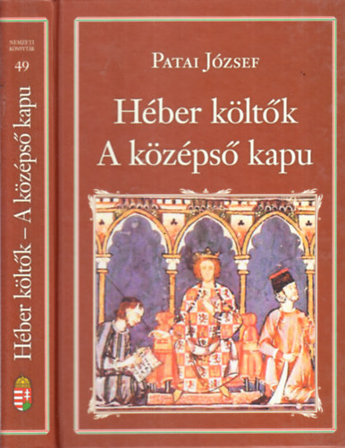 Patai József - Héber költők - A középső kapu (Nemzeti könyvtár 49.)