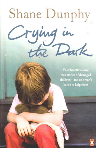 Shane Dunphy - Crying in the Dark