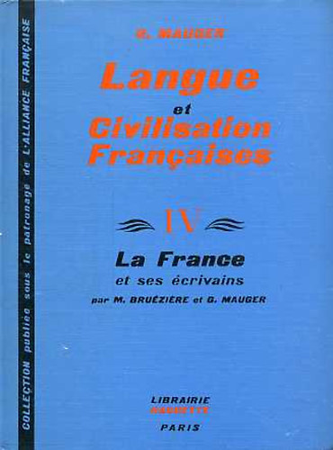 G. Mauger - Langue et Civilisation Francaises IV.