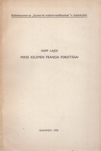 Hopp Lajos - Mikes Kelemen francia fordításai