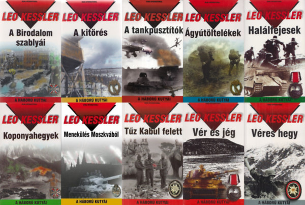 Leo Kessler, Leo Kessler, Leo Kessler Leo Kessler - 10 db Leo Kessler regény: Vér és jég + Véres hegy + Halálfejesek + A tankpusztítók + Tűz Kabul felett + Menekülés Moszkvából + Ágyútöltelékek + A kitörés + A Birodalom szablyái + Koponyahegyek