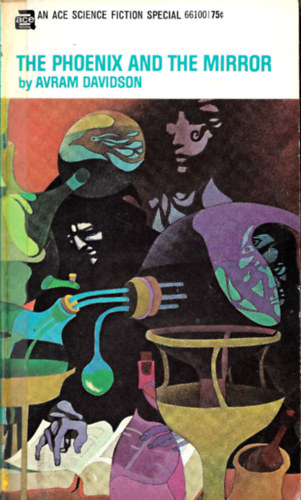 Avram Davidson - The phoenix and the mirror