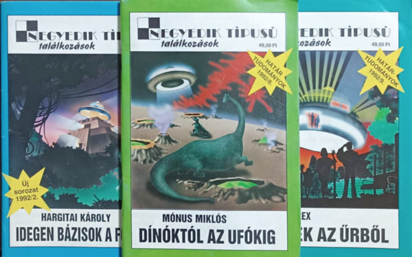 S. P. Alex, Hargitai Kroly Mnus Mikls - Idegen bzisok a fldn + Dnktl az ufkig + Levelek az rbl (3 db Negyedik tpus tallkozsok szm)