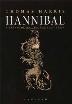 Thomas Harris - Hannibal - A bárányok hallgatnak folytatása