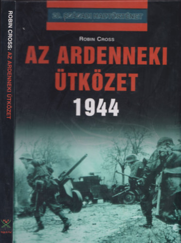 Robin Cross - Az ardenneki ütközet 1944