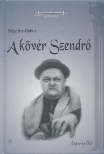 Szigethy G�bor - A k�v�r Szendr�