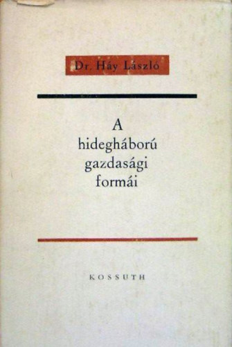 Dr. Hy Lszl - A hideghbor gazdasgi formi