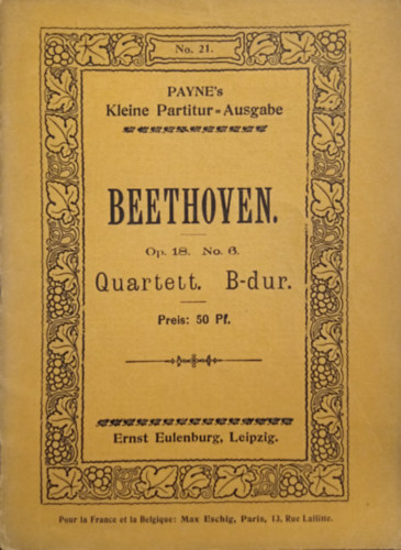 L. van Beethoven - Beethoven Op.18. No.6. Quartett No.6. B-dur f�r 2 Violinen, Viola und Violoncell. ( Payne's Kleine Partitur- Ausgabe )