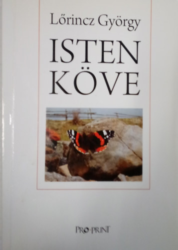 Lőrincz György - Isten köve - Válogatott elbeszélések