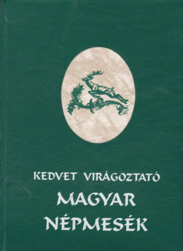 Kedvet virgoztat magyar npmesk