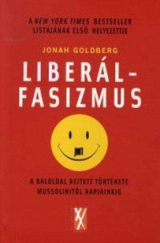 Jonah Goldberg - Liber�lfasizmus