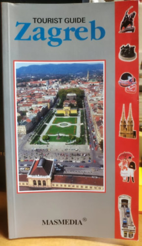 Mario Zmajevic - Tourist Guide: Zagreb (Masmedia)
