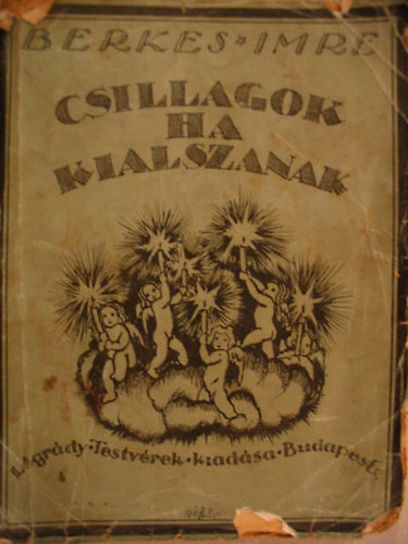 Berkes Imre - Csillagok ha kialszanak