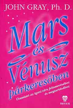 John Gray - Mars s Vnusz prkeresben