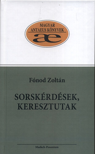F�nod Zolt�n - Sorsk�rd�sek, keresztutak