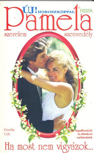 Dorothy Cole - Ha most nem vigy�zok...