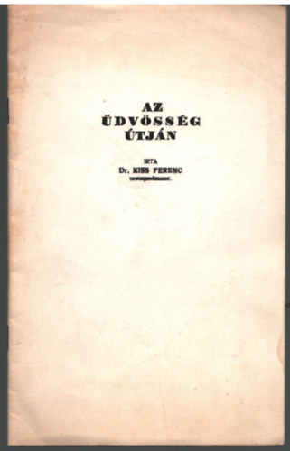 Dr. Kiss Ferenc - Az dvssg tjn
