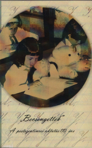 "Becsengettek" - A pestszentimrei oktatás 110 éve