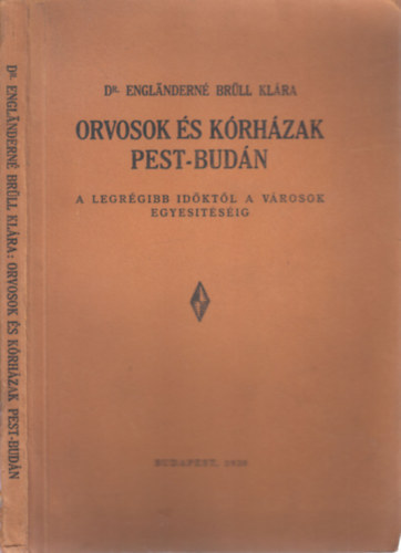 Dr. Engl�ndern� Br�ll Kl�ra - Orvosok �s k�rh�zak Pest-Bud�n