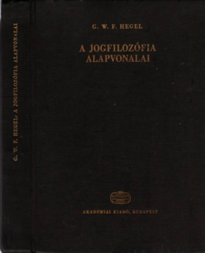 G.W. Hegel - A jogfiloz�fia alapvonalai