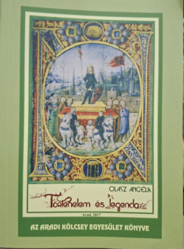 Olasz Angéla - Történelem és legenda